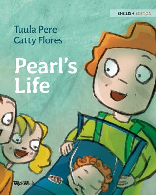 Pearl's Life - Pere, Tuula, and Korman, Susan (Editor)