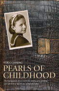 Pearls of Childhood: A Unique Childhood Memoir of Life in Wartime Britain in the Shadow of the Holocaust