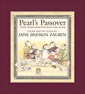 Pearl's Passover: A Family Celebration Through Stories, Recipes, Crafts, and Songs