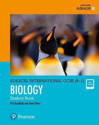 Pearson Edexcel International GCSE (9-1) Biology Student Book - Bradfield, Philip, and Potter, Steve