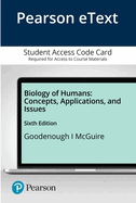 Pearson Etext Goodenough Biology of Humans: Concepts, Applications, and Issues -- Access Card
