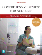 Pearson Reviews & Rationales: Comprehensive Review for NCLEX-RN