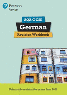 Pearson Revise AQA GCSE German: Revision Workbook - for 2026 and 2027 exams (new specification)