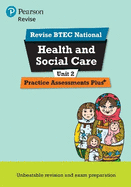 Pearson REVISE BTEC National Health and Social Care Practice Plus U2 - for 2025 exams