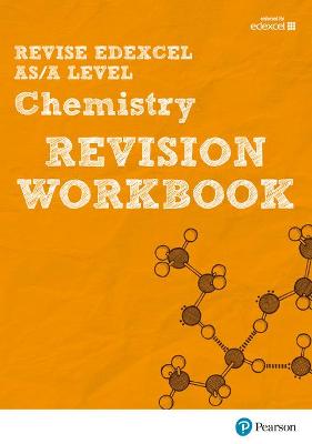 Pearson REVISE Edexcel AS/A Level Chemistry Revision Workbook - 2023 and 2024 exams: Edexcel - Saunders, Nigel