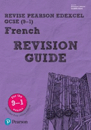 Pearson REVISE Edexcel GCSE (9-1) French Revision Guide: (with free online Revision Guide) for home learning, 2021 assessments and 2022 exams