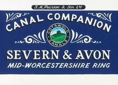 Pearson's Canal Companion - Severn and Avon: Mid-Worcestershire Ring and Cotswold Canals