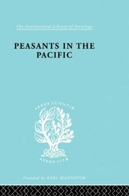 Peasants in the Pacific: A Study of Fiji Indian Rural Society - Mayer, Adrian C
