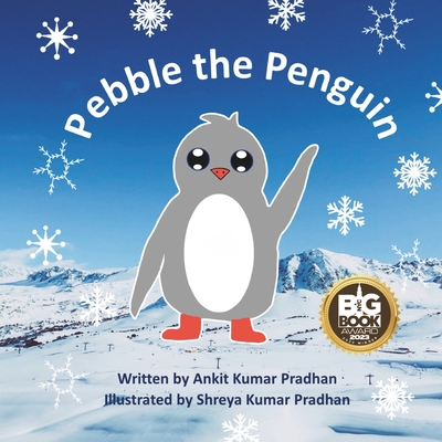 Pebble The Penguin - Pradhan, Ankit