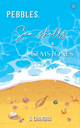 Pebbles, Seashells and Gemstones