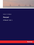 Peccavi: A Novel: Vol. I.