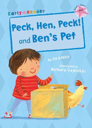 Peck, Hen, Peck! and Ben's Pet: (Pink Early Reader)