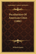 Peculiarities of American Cities (1886)