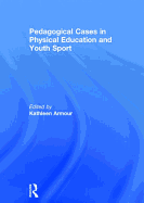 Pedagogical Cases in Physical Education and Youth Sport