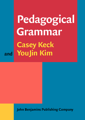 Pedagogical Grammar - Keck, Casey, and Kim, Youjin