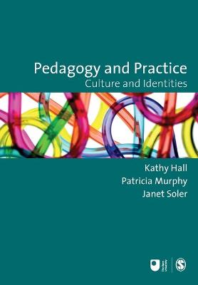Pedagogy and Practice: Culture and Identities - Murphy, Patricia F (Editor), and Hall, Kathy (Editor), and Soler, Janet M (Editor)