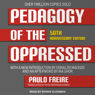 Pedagogy of the Oppressed: 50th Anniversary Edition