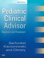 Pediatric Clinical Advisor: Instant Diagnosis and Treatment, Textbook, Website