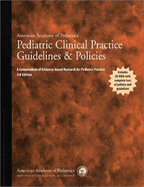 Pediatric Clinical Practice Guidelines & Policies: A Compendium of Evidence-Based.. - American Academy of Pediatrics