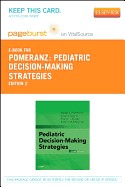 Pediatric Decision-Making Strategies Elsevier eBook on Vitalsource (Retail Access Card)