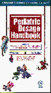 Pediatric Dosage Handbook: Incl Neonatal Dosing, Drug Admin, & Extemporaneous Preparations,