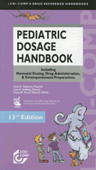 Pediatric Dosage Handbook - Taketomo, Carol K, and Hodding, Jane H, and Kraus, Donna M, Pharm.