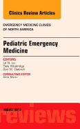 Pediatric Emergency Medicine, an Issue of Emergency Medicine Clinics: Volume 31-3