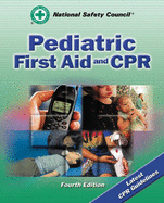 Pediatric First Aid & CPR 4e - National Safety Council, and Natl, Safety Council