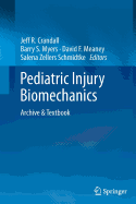 Pediatric Injury Biomechanics: Archive & Textbook