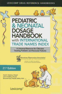 Pediatric & Neonatal Dosage Handbook (W/ International Trade Names Index)