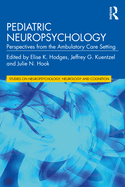 Pediatric Neuropsychology: Perspectives from the Ambulatory Care Setting
