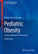 Pediatric Obesity: Etiology, Pathogenesis and Treatment