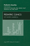 Pediatric Quality, an Issue of Pediatric Clinics: Volume 56-4