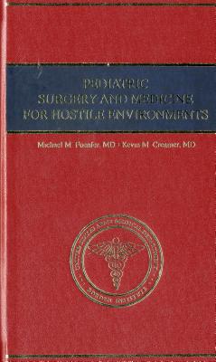 Pediatric Surgery and Medicine for Hostile Environments - Defense Department (Editor)