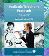 Pediatric Telephone Protocols: Office Version