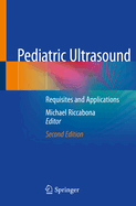 Pediatric Ultrasound: Requisites and Applications