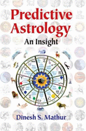 Pedictive Astrology: An Insight