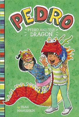 Pedro and the Dragon - Manushkin, Fran