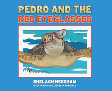 Pedro and the Red Eyeglasses