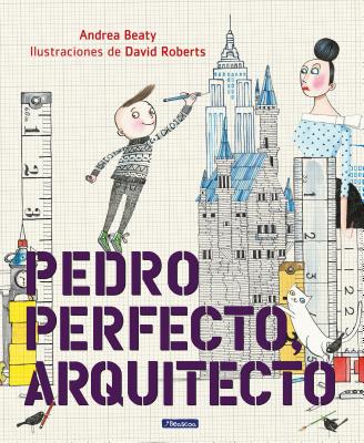 Pedro Perfecto, Arquitecto - Beaty, Andrea