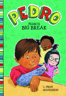 Pedro's Big Break