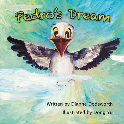 Pedro's Dream - Dodsworth, Dianne