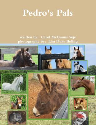 Pedro's Pals - McGinnis-Yeje, Carol