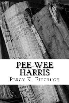 Pee-wee Harris - Fitzhugh, Percy K