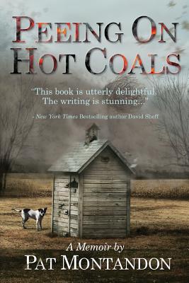 Peeing on Hot Coals: Drowning the Devil - Montandon, Pat