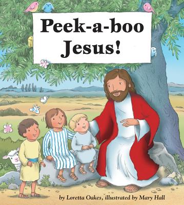 Peek-A-Boo Jesus! - Oakes, Loretta