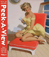 Peek-A-View Pin-Up Gallery, Vol 1: Sexy Paintings from the '30s-'60s - Collectors Press