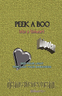 Peek-Aboo Into a Tinheart - Rose, Carol, and Von Chase, Chase (Editor), and Von, Chase (Compiled by)