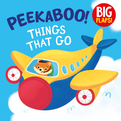 Peekaboo! Things That Go: Big Flaps! - Clever Publishing