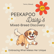 Peekapoo Daisy's Mixed-Breed Discovery: Embracing What Make Her Unique